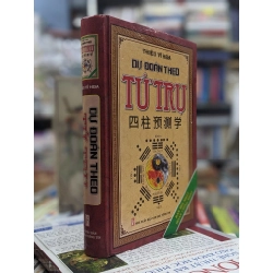 DỰ ĐOÁN THEO TỨ TRỤ - THIỆU VĨ HOA & TRẦN VIÊN 128751