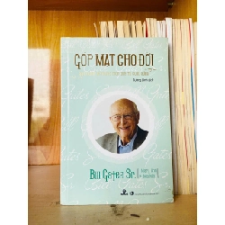 Góp mặt cho đời / Bill Gates Sr. Kỹ năng sống VAVO3101 Blogmeo040226