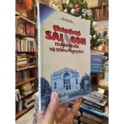 Thành Cổ Sài Gòn : Mấy vấn đề về triều Nguyễn - Lê Nguyễn