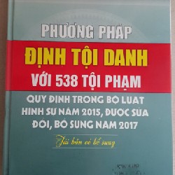 [Sách chuyên ngành] Phương pháp định tội danh với 538 tội phạm 66868