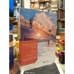 Nếu không là tình yêu - Diệp Lạc Vô Tâm 137399