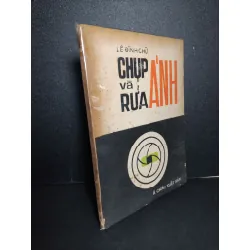 Chụp và rửa ảnh mới 80% bẩn bìa, ố vàng, tróc gáy 1921 Lê Đình Chữ HCM2603 KỸ NĂNG