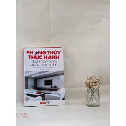 Phong thủy thực hành trong xây dựng và kiến trúc nhà ở