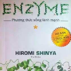 NHÂN TỐ ENZYME - Phương thức sống lành mạnh