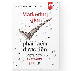 Marketing Giỏi Phải Kiếm Được Tiền 5707