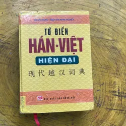 TỪ ĐIỂN HÁN - VIỆT HIỆN ĐẠI - QUANG HÙNG - TRẦN THỊ MINH NGUYỆT