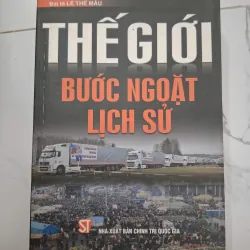 Thế giới - Bước ngoặt lịch sử - Đại tá Lê Thế Mẫu - Chính trị/Thời sự quốc tế