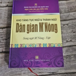 Kho tàng Tục ngữ & Thành ngữ dân gian M'Nông (Mơ Nông)  _ sách bìa cứng 