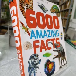 6000 AMAZING FACTS