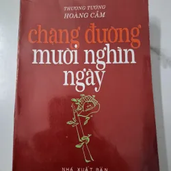 Chặng Đường Mười Nghìn Ngày – Thượng tướng Hoàng Cầm