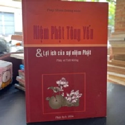 Niệm Phật Tông Yếu & Lợi Ích Của Sự Niệm Phật - Pháp Nhiên Thượng Nhân