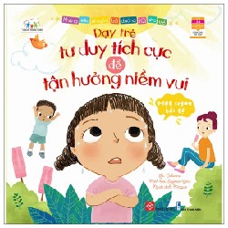 Những Câu Chuyện Bồi Dưỡng EQ Cho Trẻ - Dạy Trẻ Tư Duy Tích Cực Để Tận Hưởng Niềm Vui - Oskarina, Eugenia Gina 177245