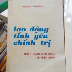 Lao động tình yêu chính trị - Nhân quan Kitô Giáo về hiện sinh 🌻