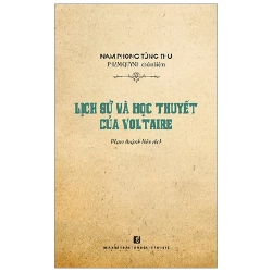 Lịch Sử Và Học Thuyết Của Voltaire - Nam Phong Tùng Thư 359273