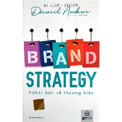 Brand strategy Aaker bàn về thương hiệu - Bizbooks - TB 2021 [TSTK]