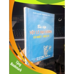(TẶNG BOOKMARK) Bài Tập Vật Lý Đại Cương Cơ Nhiệt - Điện Tử - Nguyễn Thị Bé Bảy, Nguyễn Dương Hùng 2011 mới 80% ố Giáo trình đại học - cao đẳng RBK.TN2802