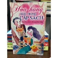 Hoa hồng giấu trong cặp sách- Tôn Vân Hiểu, Trương Dẫn Mặc 605286