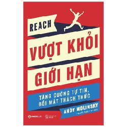 Vượt Khỏi Giới Hạn - Tăng Cường Tự Tin, Đối Mặt Thách Thức - Andy Molinsky 143794