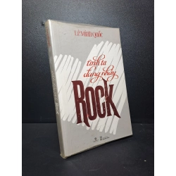 Đọc sách cùng PK - Sách Tình ta đang nhảy rock Lê Minh Quốc 2017 mới 60% vàng, ố 0310 - Khác 250114