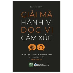 Giải Mã Hành Vi Đọc Vị Cảm Xúc - Patrick King 190305