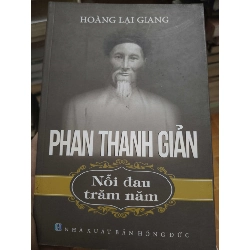 Phan Thanh Giản nỗi đau trăm năm - 2016 - 215 trang Văn học Việt Nam ANTQ2702 Rebooks.vn
