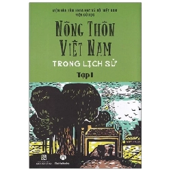 Nông Thôn Việt Nam Trong Lịch Sử - Tập I - Viện Sử Học ASB.PO Oreka Blogmeo 230225