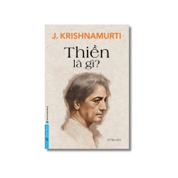 Thiền Là Gì? - J.Krishnamurti