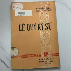 Lê Quý Kỷ Sự - Nguyễn Thụ - Hoa Bằng dịch