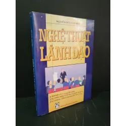 [Sách Cũ SCGR] Nghệ thuật lãnh đạo mới 80% bẩn bìa, ố vàng, tróc gáy, bung bìa nhẹ, có chữ ký 1997 Nguyễn Hữu Lam, MBA HCM3004 GIÁO TRÌNH, CHUYÊN MÔN