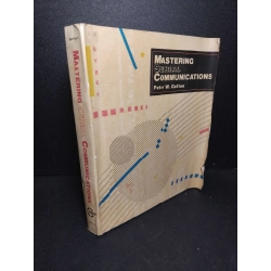 Mastering Serial Communications mới 60% bẩn bìa, rách bìa, rách trang, có chữ viết, ố vàng, dính trang Peter W. Gofton HCM2103 NGOẠI VĂN Blogmeo 27525