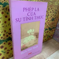 Phép Lạ Của Sự Tỉnh Thức - Thích Nhất Hạnh