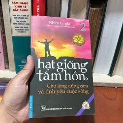 II Hạt Giống Tâm Hồn: Cho Lòng Dũng Cảm Và Tình Yêu Cuộc Sống (2 Cuốn) - 2014 760691