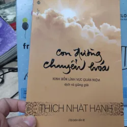 Sách: Con đường chuyển hoá - TG: Thích Nhất Hạnh (B1)