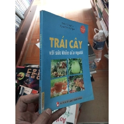 (Sách cũ SCGR) Trái cây với sức khỏe của người - Song Trà VAVO-AK18 Blogmeo090426