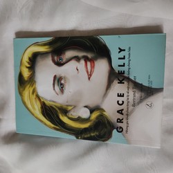 GRACE KELLY Những góc khuất chưa từng hé lộ về một cuộc đời tưởng chừng hoàn hảo