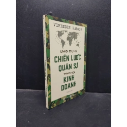 Ứng dụng chiến lược quân sự trong kinh doanh - Virender Kapoor 2020 mới 95% HCM0805 marketing kinh doanh 352085