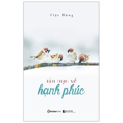 Tản Mạn Về Hạnh Phúc - Việt Hùng 27259