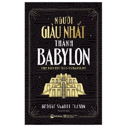 Người Giàu Nhất Thành Babylon - George Samuel Clason 295746