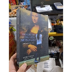 Trò Chuyện Cùng Nàng Mona Lisa - Kathy Statzer - 2015 mới 80% ố - VĂN HỌC - HMT3012 Blogmeo040226