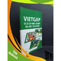(TẶNG BOOKMARK) Vietgap và các quy định sản xuất rau, quả, chè an toàn mới 80% ố có viết và highlight nhẹ vào sách 2011 RBK1001 SỨC KHỎE - THỂ THAO