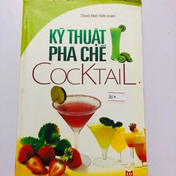 KỸ THUẬT PHA CHẾ COCKTAIL - 300 trang, nxb: 2009 354914