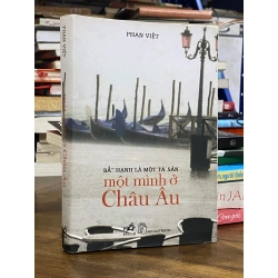 Một mình ở Châu Âu - Phan Việt 130716