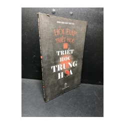 Hỏi đáp triết học tập 1 triết học trung hoa 2005 982799