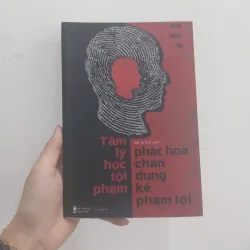 Tâm lý học tội phạm - phác hoạ chân dung kẻ phạm tội 975299