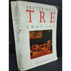 [Sách Cũ SCGR] Truyện ngắn trẻ chọn lọc mới 70% ố bẩn có ký tên trang đầu 1999 HCM2405 Nhiều tác giả SÁCH VĂN HỌC