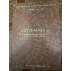 Bút hoa vạn lý - 2024 - 247 trang - LỊCH SỬ - CHÍNH TRỊ - TRIẾT HỌC - ANTQ2011-1 Rebooks.vn