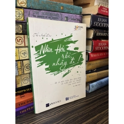 Nhìn. Hỏi. Rồi, nhảy đi ! - Thi Anh Đào 353049