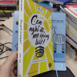 Sách: Con nghĩ đi Mẹ không biết - TG: Thu Hà (B1) 776129