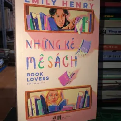Những kẻ mê sách - Emily Henry