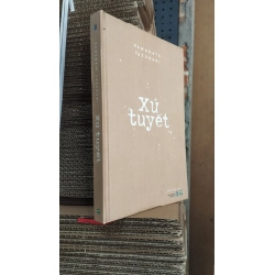 Xứ tuyết - Kawabata Yasunari ( Lam Anh dịch ) 330391
